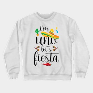 I'm Uno Let's Fiesta Cute Baby Cinco De Mayo Birthday Crewneck Sweatshirt